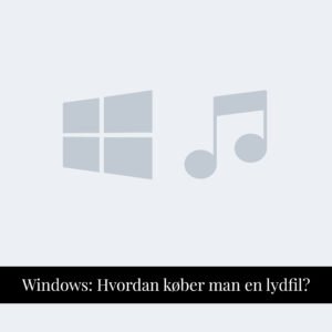Karens Univers - Guides - Køb lydfil på Windows